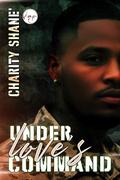 Under Love's Command by Charity Shane
