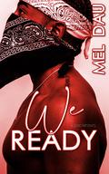 We Ready by Mel Dau
