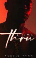 Come Thru: A Los Oceania Love Story by Aubreé Pynn