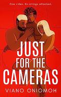 Just for the Cameras by Viano Oniomoh