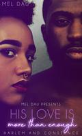 His Love Is More Than Enough : Harlem and Constance by Mel Dau