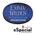 Spanish Lullaby (Ladies in Waiting #2.2) by Emma Wildes