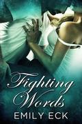 Fighting Words by Emily Eck