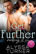 Get Further (Working It In #3) by Alyssa Turner