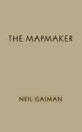 The Mapmaker by Neil Gaiman
