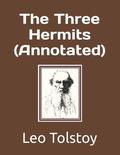 The Three Hermits (Annotated): Classic literature (a short story with spiritual meaning) in extra-large print – 48 pt. bold -- with activity pages by Leo Tolstoy