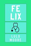 Felix by Lulu Moore