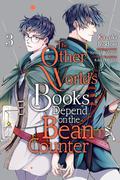 The Other World's Books Depend on the Bean Counter Vol. 3 (異世界の沙汰は社畜次第 / Isekai no sata wa shachiku shidai - manga #3) by Kazuki Irodori