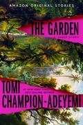 The Garden (Into Shadow #1) by Tomi Adeyemi