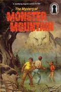 The Mystery of Monster Mountain (Alfred Hitchcock and The Three Investigators #20) by M.V. Carey