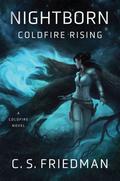 Nightborn: Coldfire Rising (The Coldfire Trilogy #0) by C.S. Friedman