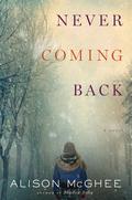 Never Coming Back by Alison McGhee