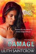 Damage (Ghost Squad #1) by Lilith Saintcrow
