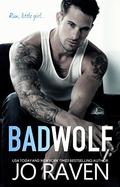 Bad Wolf (Bad Wolf #1) by Jo Raven