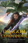Dragon Commander by Ava Richardson