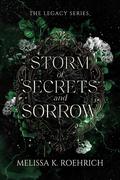 Storm of Secrets and Sorrow (Legacy #2) by Melissa K. Roehrich