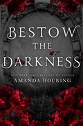 Bestow the Darkness by Amanda Hocking