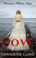 Wracker's Cove (Victorian Villains Saga #4) by Catherine Lloyd