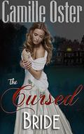 The Cursed Bride (Gothics #1) by Camille Oster