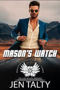 Mason's Watch (Team Watchdog #1) by Jen Talty