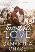 Irresistible Love (Wylder Love #1) by Samantha Chase