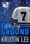 On Icy Ground (Campus Stallions #3) by Kristin Lee