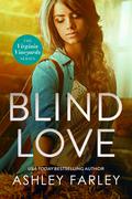 Blind Love by Ashley Farley