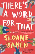 There's a Word for That by Sloane Tanen