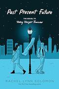 Past Present Future (Rowan & Neil #2) by Rachel Lynn Solomon