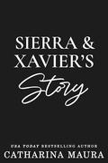 Sierra and Xavier's Story (The Windsors #6) by Catharina Maura