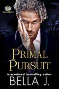 Primal Pursuit: A Dark Enemies to Lovers Romance by Bella J.