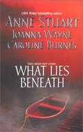 What Lies Beneath by Caroline Burnes