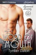 Word of Mouth (Suncoast Society #86) by Tymber Dalton