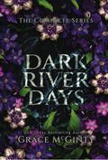Dark River Days: The Complete Series by Grace McGinty