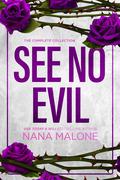 See No Evil Trilogy by Nana Malone