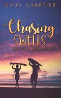 Chasing Swells (Drenaline Surf Novella #1) by Nikki Chartier