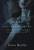 Lover Extraordinaire (Extraordinaire #2) by Cora Reilly