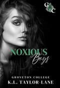 Noxious Boys (Groveton College #1) by K.L. Taylor-Lane