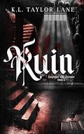 Ruin (Swallows and Savages #1) by K.L. Taylor-Lane