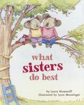 What Sisters Do Best: (Big Sister Books for Kids, Sisterhood Books for Kids, Sibling Books for Kids) by Laura Joffe Numeroff