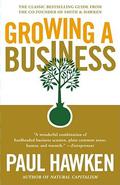 Growing a Business by Paul Hawken