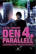 Carrington-katastrofen (Den 4. Parallell #2) by Kjetil Johnsen