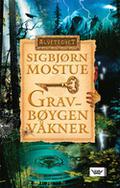 Gravbøygen våkner (Alvetegnet #1) by Sigbjørn Mostue