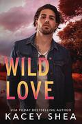 Wild Love (Wilder Valley #3) by Kacey Shea