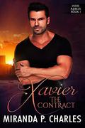 Xavier: The Contract (Indie Rebels #1) by Miranda P. Charles