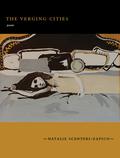 The Verging Cities (Mountain/West Poetry Series #1) by Natalie Scenters-Zapico