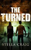 The Turned (Live and Let Live #1) by Stella Craig