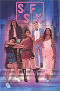 SFSX (Safe Sex), Vol. 1: Protection (SFSX (Safe Sex) #1-7) by Jen Hickman