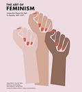 The Art of Feminism: Images that Shaped the Fight for Equality, 1857–2017 by Hilary Robinson