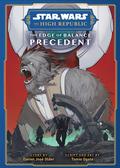 Star Wars: The High Republic - The Edge of Balance: Precedent (Star Wars: The High Republic #1) by Daniel José Older